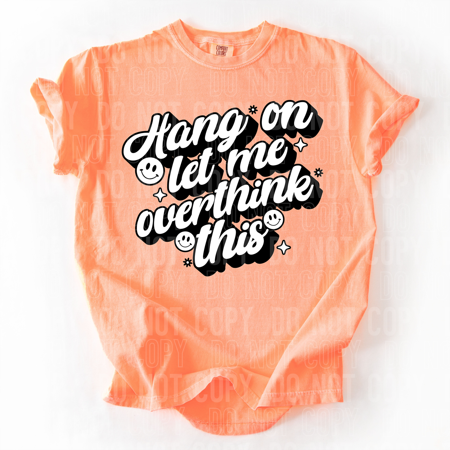 HANG ON LET ME OVERTHINK THIS - (SBB): *DTF* Transfer