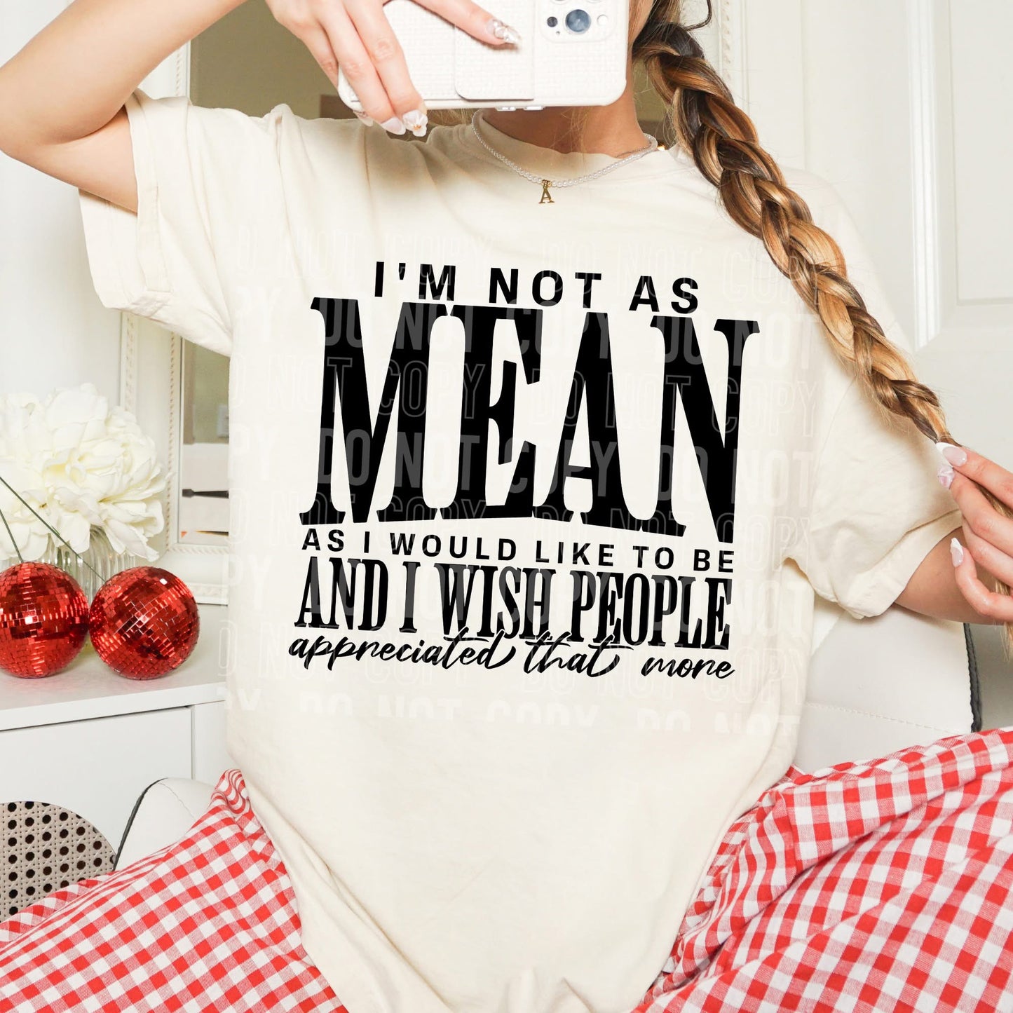 I'M NOT AS MEAN (SBB 2026): *DTF* Transfer