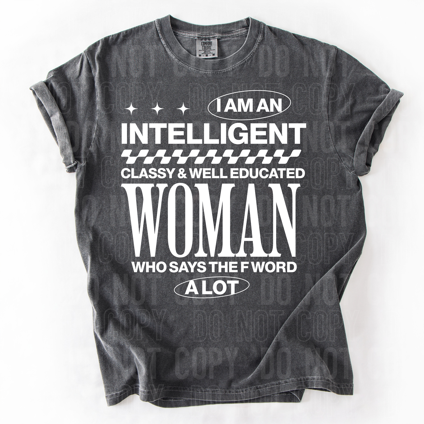 I'M AN INTELLIGENT WOMAN - (SBB): *DTF* Transfer