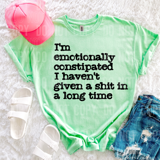 I'M EMOTIONALLY CONSTIPATED - (SBB): *DTF* Transfer