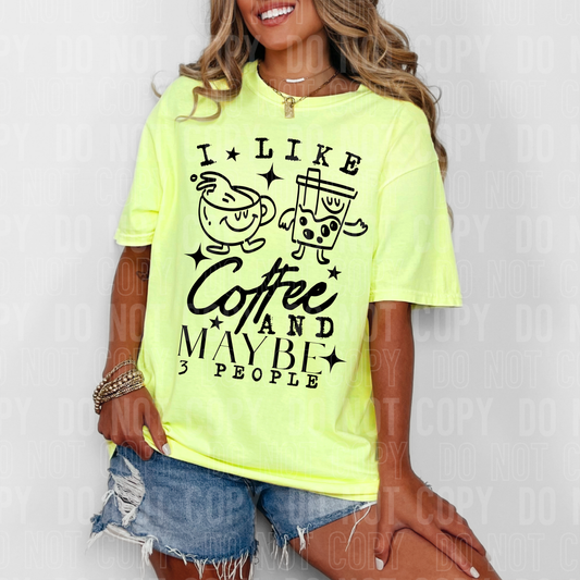 I LIKE COFFEE AND MAYBE 3 PEOPLE - (SBB): *DTF* Transfer