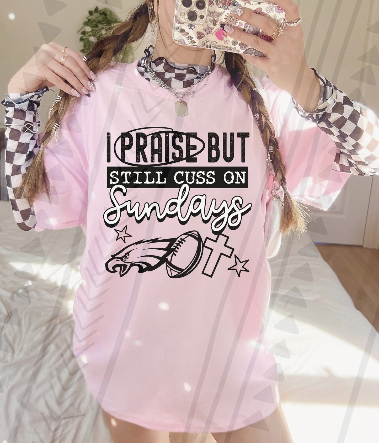I PRAISE BUT STILL CUSS ON SUNDAYS-PRO Football Collection (Kai&Co 2026): *COMPLETED SHIRT*