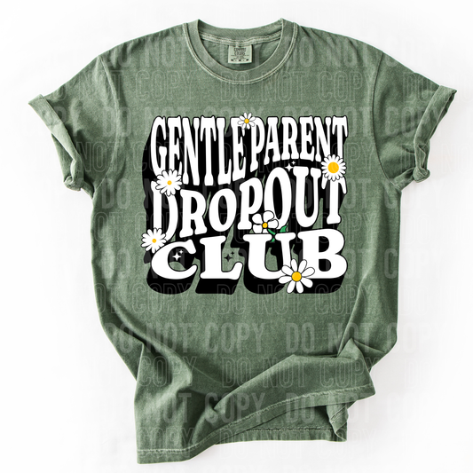 GENTLE PARENT DROP OUT - (SBB): *DTF* Transfer