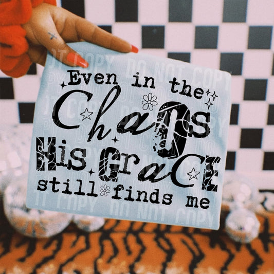 EVEN IN THE CHAOS HIS GRACE STILL FINDS ME (SBB 2026): *COMPLETED SHIRT*