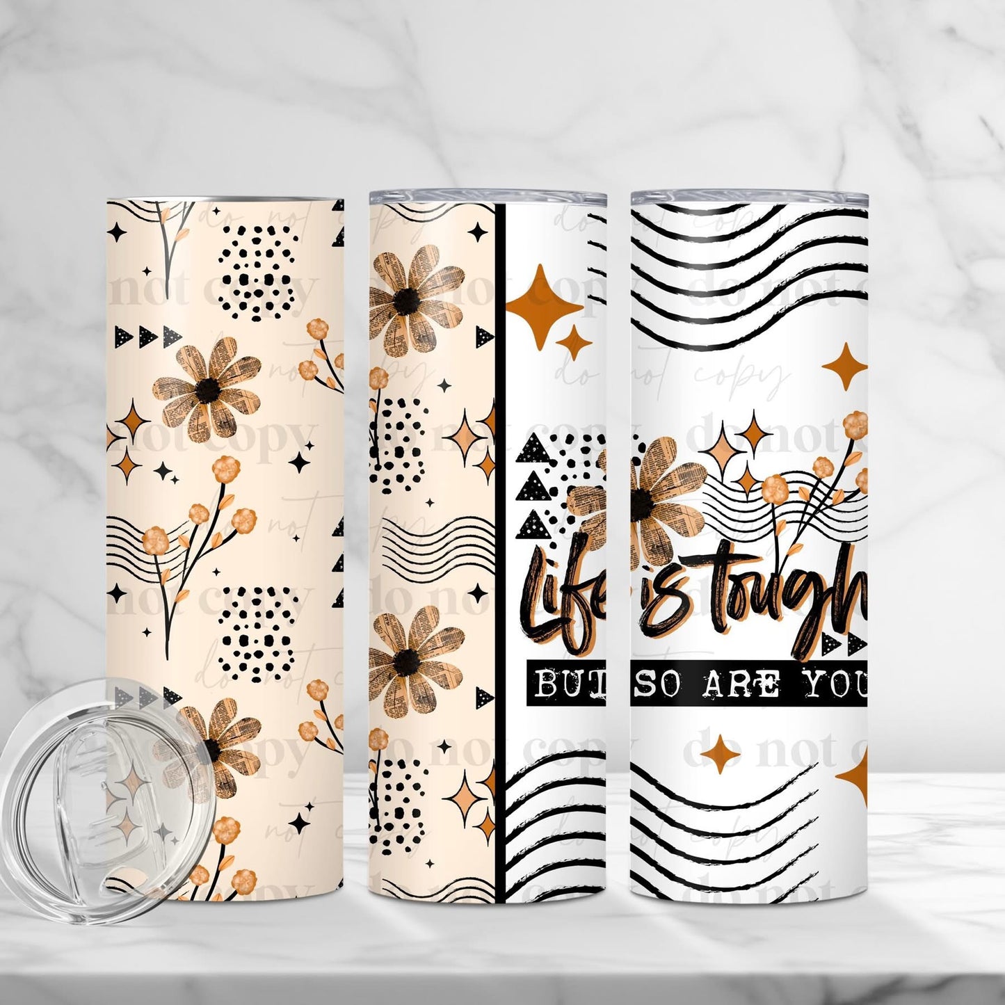 LIFE IS TOUGH (Cerra 2026): Tumbler/Wrap