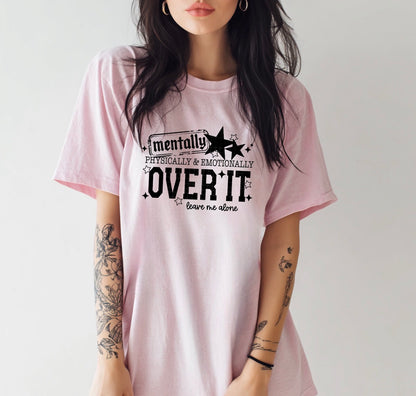 MENTALLY OVER IT (Cerra 2026): *COMPLETED SHIRT*