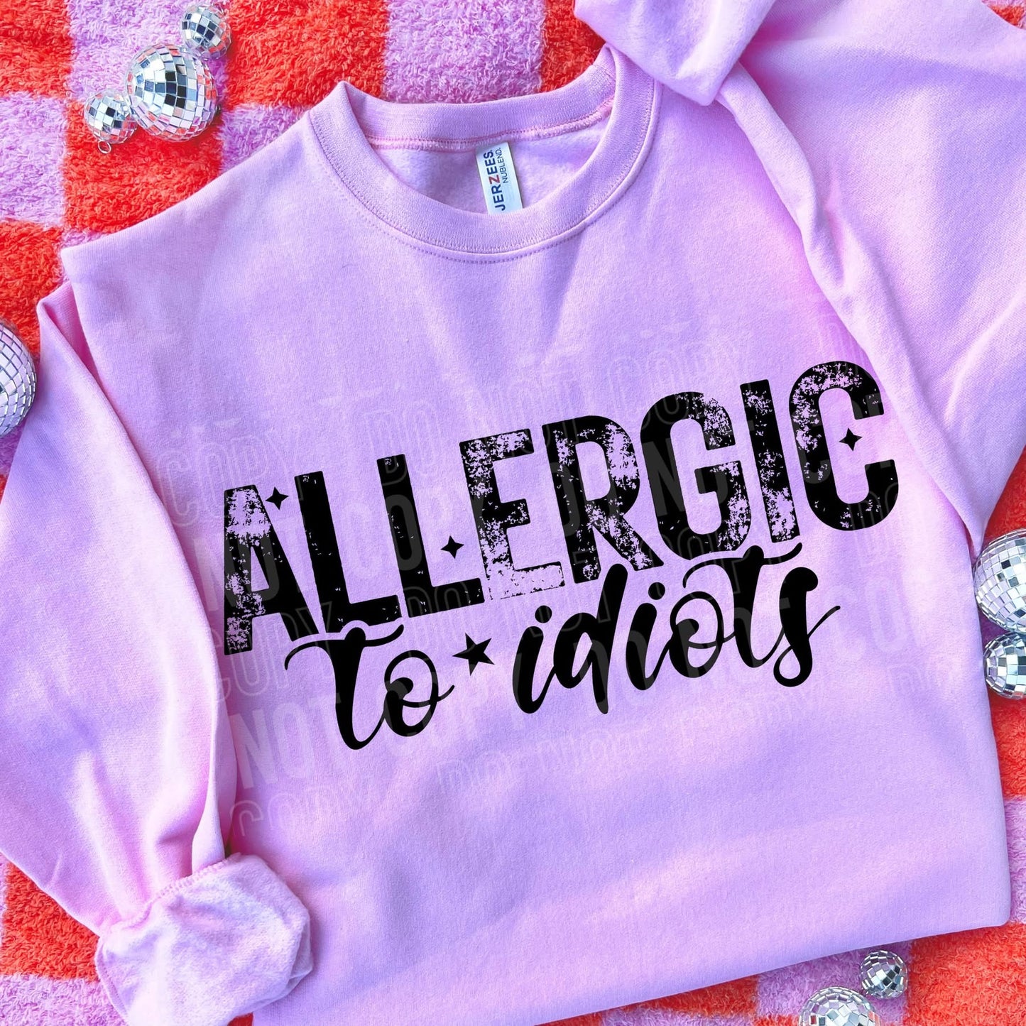 ALLERGIC TO IDIOTS (SBB 2026): *COMPLETED SHIRT*