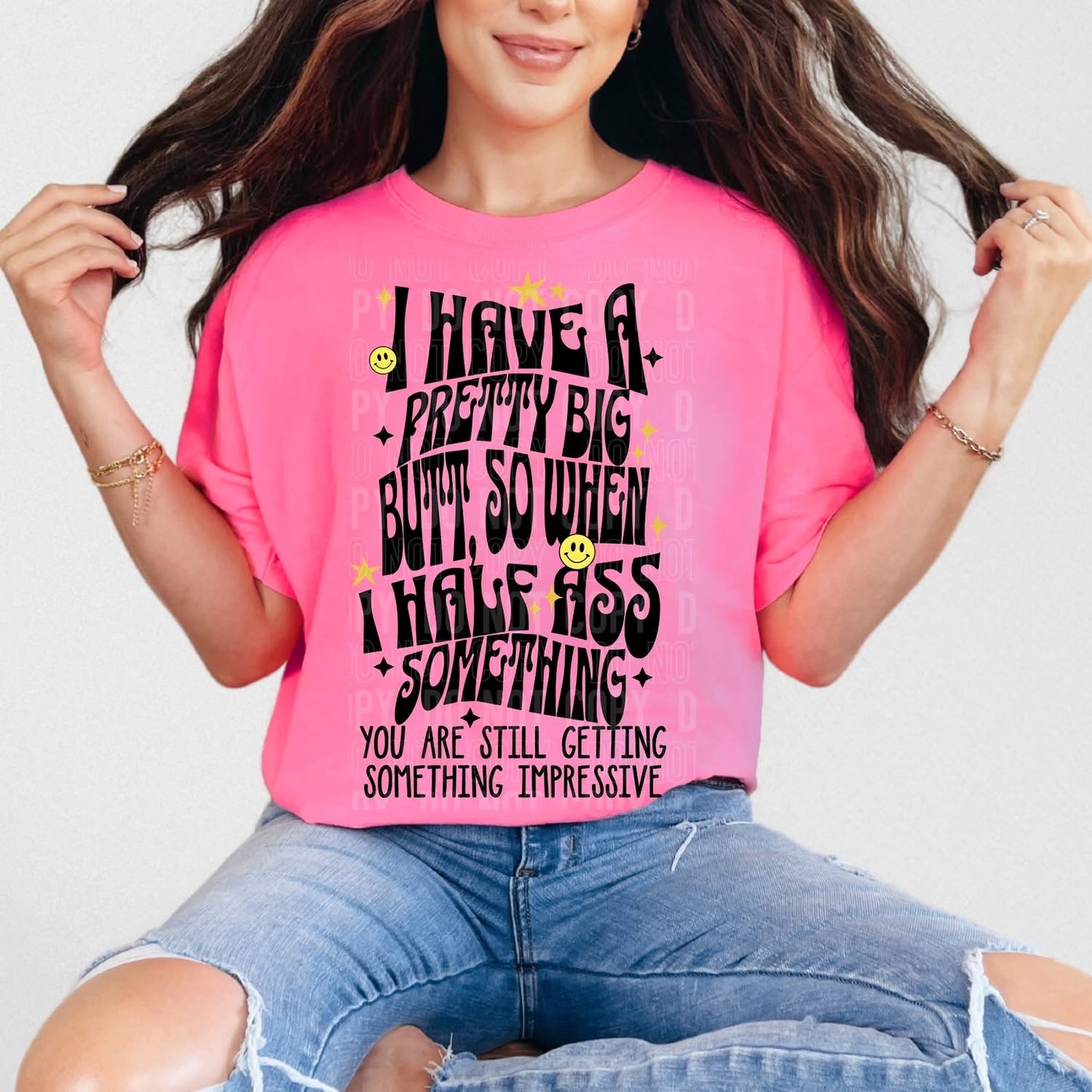 I HAVE A PRETTY BIG BUTT (SBB 2026): *COMPLETED SHIRT*