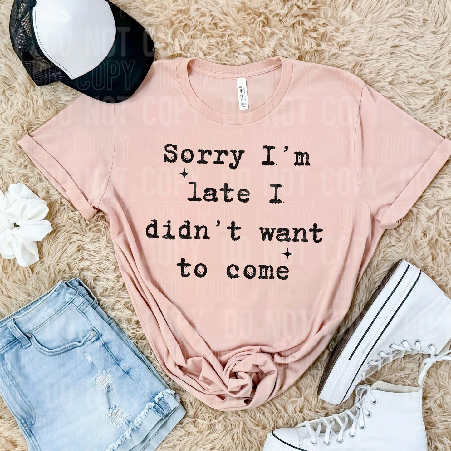SORRY I'M LATE I DIDN'T WANT TO COME (SBB 2025): *COMPLETED SHIRT*