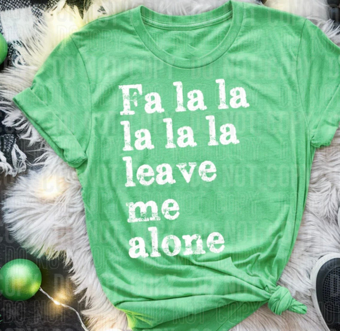 FA LA LA LA LEAVE ME ALONE (SBB): *COMPLETED SHIRT*