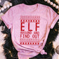 ELF AROUND AND FIND OUT (SBB): *COMPLETED SHIRT*
