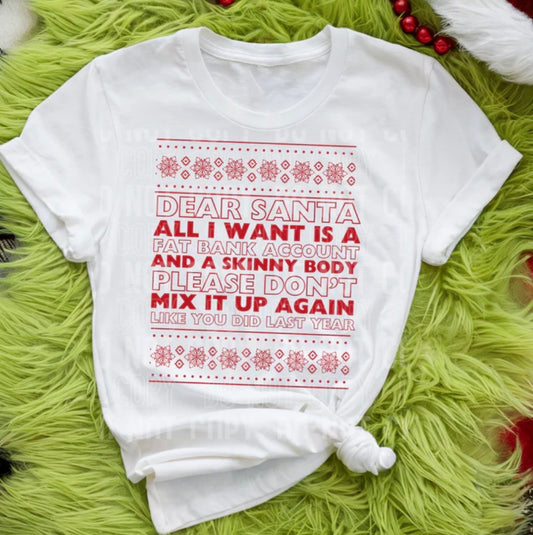 DEAR SANTA ALL I WANT (SBB): *COMPLETED SHIRT*
