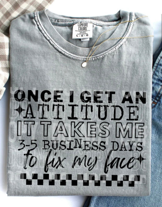 ONCE I GET AN ATTITUDE (SBB): *COMPLETED SHIRT*