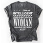I AM AN INTELLIGEN WOMAN (SBB): *COMPLETED SHIRT*