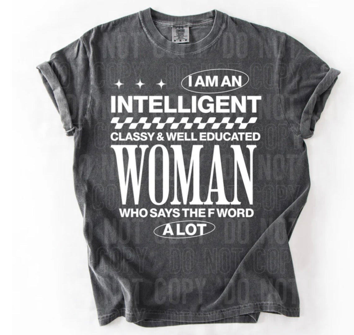 I AM AN INTELLIGEN WOMAN (SBB): *COMPLETED SHIRT*