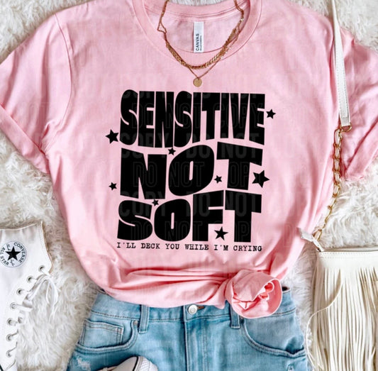 SENSITIVE NOT SOFT (SBB): *COMPLETED SHIRT*