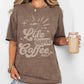 LIFE HAPPENS COFFEE HELPS (SBB): *COMPLETED SHIRT*