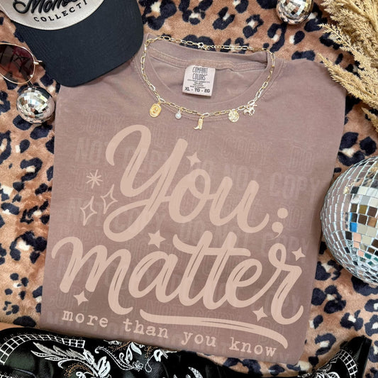 YOU MATTER (SBB 2026): *COMPLETED SHIRT*