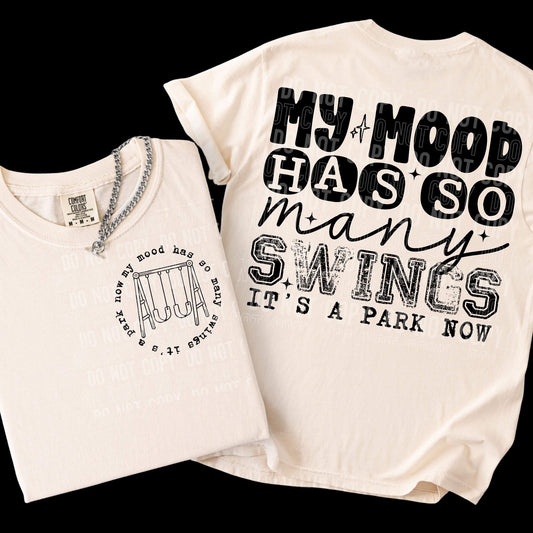 MY MOOD HAS SO MANY SWINGS (SBB 2026): *DTF* Transfer