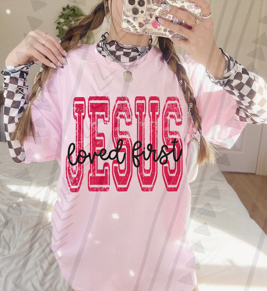 JESUS LOVED FIRST (Kai&Co 2026): *COMPLETED SHIRT*