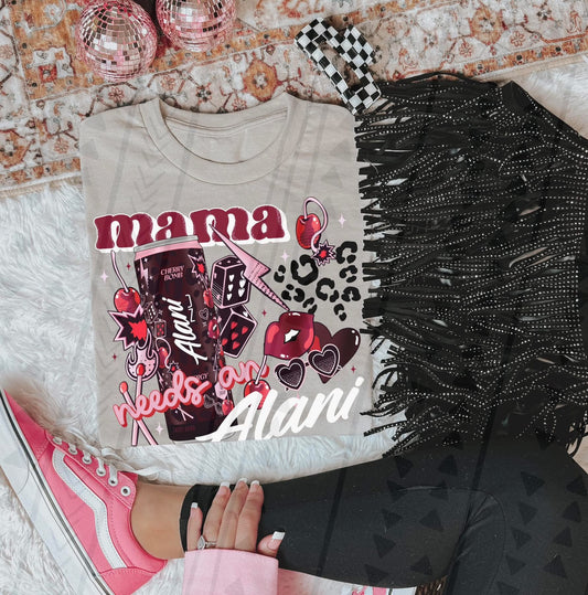 MAMA NEEDS AN ALANI-CHERRY BOMB (Kai&Co 2026): *DTF* Transfer