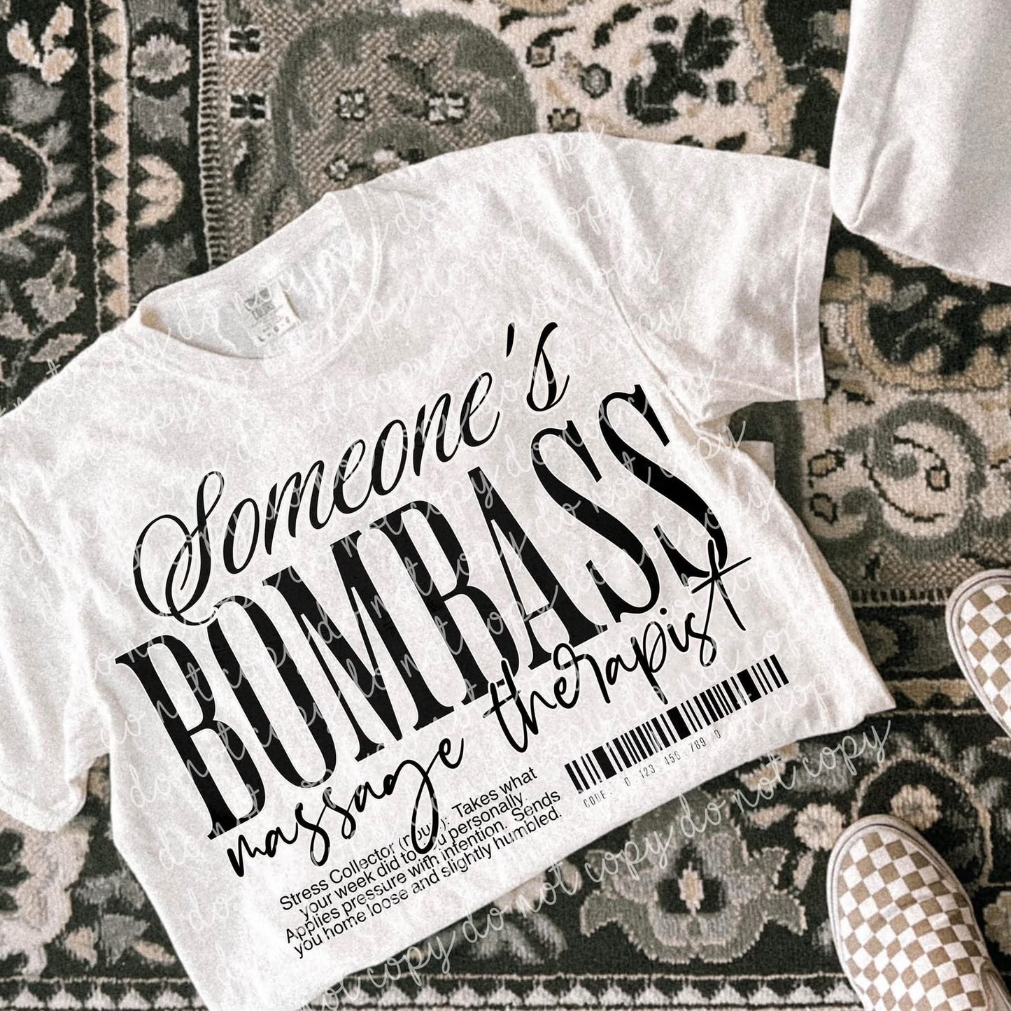 SOMEONE'S BOMBASS-Occupation Collection: *COMPLETED SHIRT*