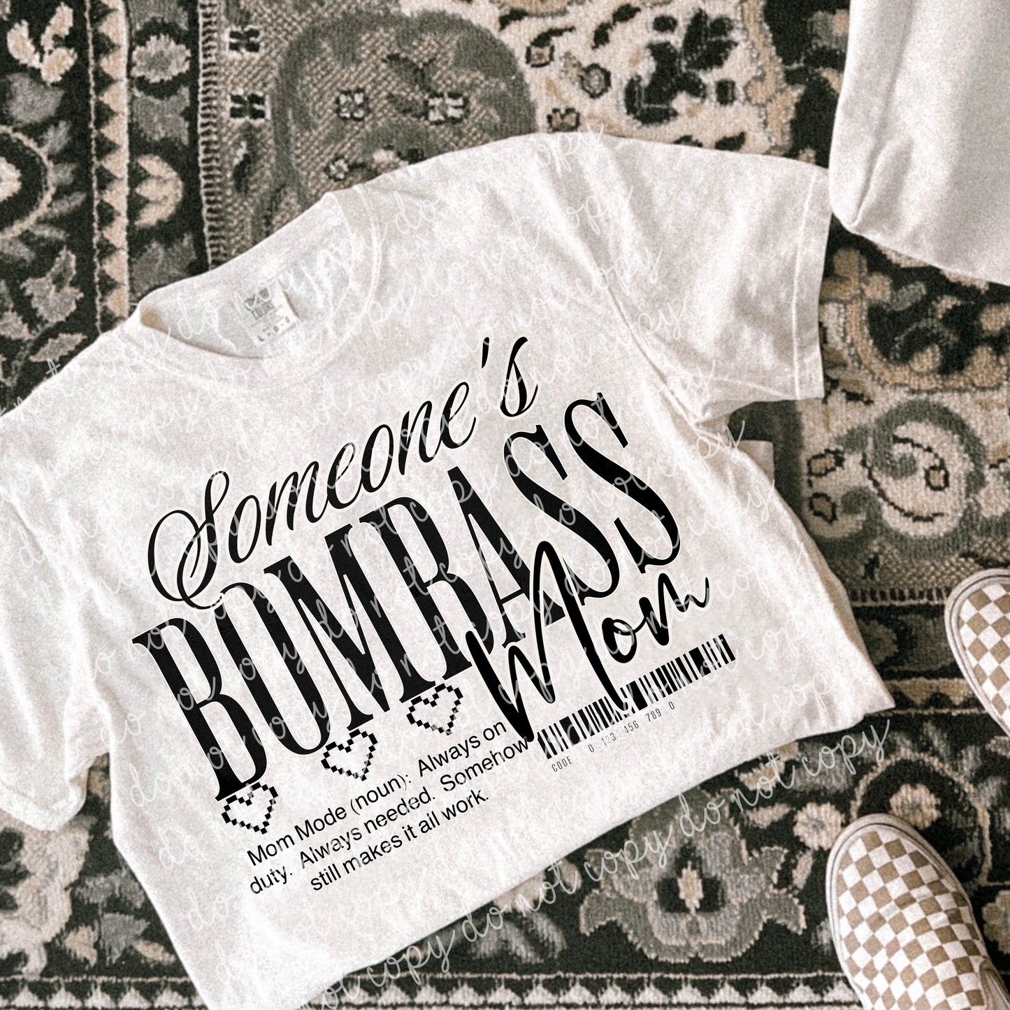 SOMEONE'S BOMBASS-Occupation Collection: *COMPLETED SHIRT*