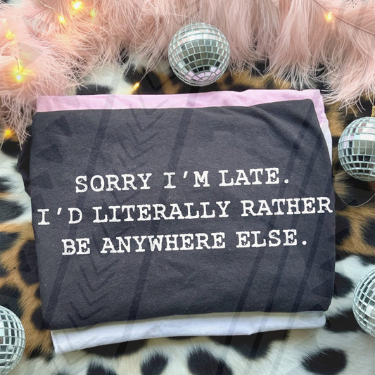 SORRY I'M LATE (Kai&Co 2026): *DTF* Transfer