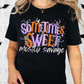 SOMETIMES SWEET MOSTLY SAVAGE - (SBB): *DTF* Transfer