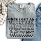 ONCE I GET AN ATTITUDE - (SBB): *DTF* Transfer